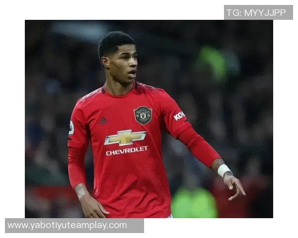 炸弹小队重现江湖拉什福德与霍伊伦引领新潮流